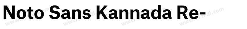 Noto Sans Kannada Re字体转换 Noto Sans Kannada Re字体转换